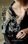 The Follies of the King - Jean Plaidy - 9780099510291