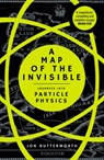 A Map of the Invisible - Jon Butterworth - 9780099510826