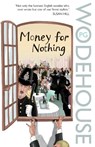 Money for Nothing - P.G. Wodehouse - 9780099514183