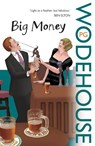 Big Money - P.G. Wodehouse - 9780099514220