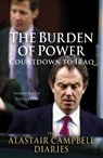 The Burden of Power - Alastair Campbell - 9780099514732