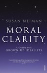 Moral Clarity - Susan Neiman - 9780099526278