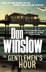 The Gentlemen's Hour - Don Winslow - 9780099527565
