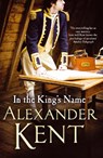 In the King's Name - Alexander Kent - 9780099528265
