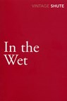 In the Wet - Nevil Shute - 9780099530046