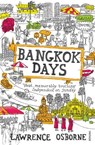 Bangkok Days - Lawrence Osborne - 9780099535973