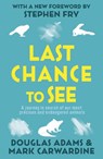 Last Chance To See - Douglas Adams ; Mark Carwardine - 9780099536796