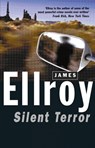 Silent Terror - James Ellroy - 9780099539704