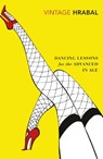 Dancing Lessons for the Advanced in Age - Bohumil Hrabal - 9780099540625