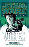 Star Wars: Fate of the Jedi - Vortex - Troy Denning - 9780099542766
