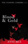 Blood And Gold - Anne Rice - 9780099548157