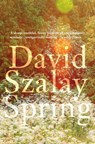 Spring - David Szalay - 9780099552772