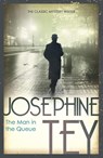 The Man In The Queue - Josephine Tey - 9780099556725