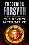 The Devil's Alternative - Frederick Forsyth - 9780099559825