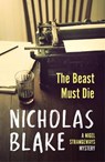 The Beast Must Die - Nicholas Blake - 9780099565383