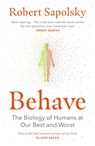 Behave - Robert M Sapolsky - 9780099575061