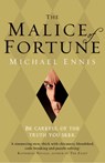 The Malice of Fortune - Michael Ennis - 9780099579793