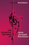 The Essential Writings of Jean-Jacques Rousseau - Jean-Jacques Rousseau - 9780099582847
