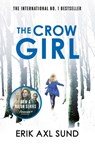 The Crow Girl - Erik Axl Sund - 9780099583684
