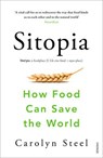 Sitopia - Carolyn Steel - 9780099590132