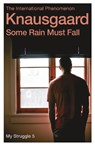 Some Rain Must Fall - Karl Ove Knausgaard - 9780099590187