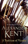 A Tradition of Victory - Alexander Kent - 9780099591658