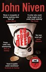 No Good Deed - John Niven - 9780099592174