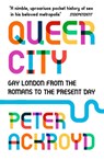 Queer City - Peter Ackroyd - 9780099592945
