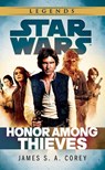 Star Wars: Empire and Rebellion: Honor Among Thieves - James S. A. Corey - 9780099594260