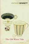 The Old Wives' Tale - Arnold Bennett - 9780099595359