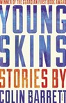 Young Skins - Colin Barrett - 9780099597421