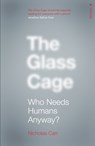 The Glass Cage - Nicholas Carr - 9780099597452