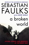 A Broken World - FAULKS,  Sebastian ; Wolf, Dr Hope - 9780099597797