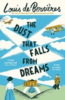 The Dust that Falls from Dreams - Louis de Bernieres - 9780099597834