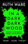 In a Dark, Dark Wood - Ruth Ware - 9780099598244