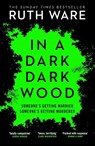 In a Dark, Dark Wood - Ruth Ware - 9780099598244