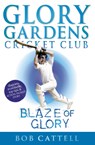Glory Gardens 6 - Blaze Of Glory - Bob Cattell - 9780099724117