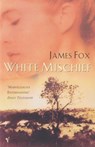 White Mischief - James Fox - 9780099766711