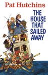 The House That Sailed Away - Pat Hutchins - 9780099932000