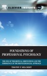Foundations of Professional Psychology - Timothy P. (Department of Counselor Education and Counseling Psychology Melchert - 9780123850799