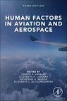 Human Factors in Aviation and Aerospace - Joseph (Department of Human Factors and Behavioral Neurobiology Keebler ; Elizabeth H. (Department of Human Factors and Behavioral Neurobiology Lazzara ; Katherine (Office of Aviation Safety Wilson - 9780124201392