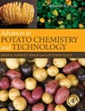Advances in Potato Chemistry and Technology - JASPREET (PROFESSOR,  School of Food and Advanced Technology, Massey University, New Zealand) Singh ; Lovedeep (Senior Research Scientist, School of Food and Advanced Technology, Massey University, New Zealand) Kaur - 9780128000021
