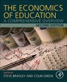 The Economics of Education - Steve (Lancaster University Management School Bradley ; Colin (Department of Economics Green - 9780128153918