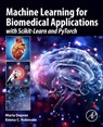 Machine Learning for Biomedical Applications - Maria (Senior Lecturer in Medical Imaging Deprez ; Emma C. (Senior Lecturer Robinson - 9780128229040