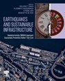Earthquakes and Sustainable Infrastructure - Giuliano (Giuliano F. Panza Panza ; Vladimir G. (Vladimir G. Kossobokov is a Chief Scientist at Institute of Earthquake Prediction Theory and Mathematical Geophysics Kossobokov ; Efraim Laor - 9780128235034
