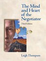 The Mind and Heart of the Negotiator - Leigh L. Thompson - 9780131407381