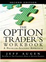 The Option Trader's Workbook - Jeff Augen - 9780132101356