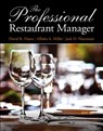 The Professional Restaurant Manager - David Hayes ; Allisha Miller ; Jack Ninemeier - 9780132739924