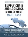 Supply Chain and Logistics Management Made Easy - Paul Myerson - 9780133993349