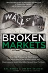 Broken Markets - Sal Arnuk ; Joseph Saluzzi - 9780133993509